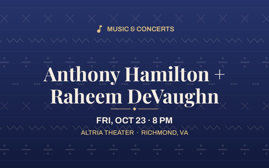 Anthony Hamilton + Raheem DeVaughn