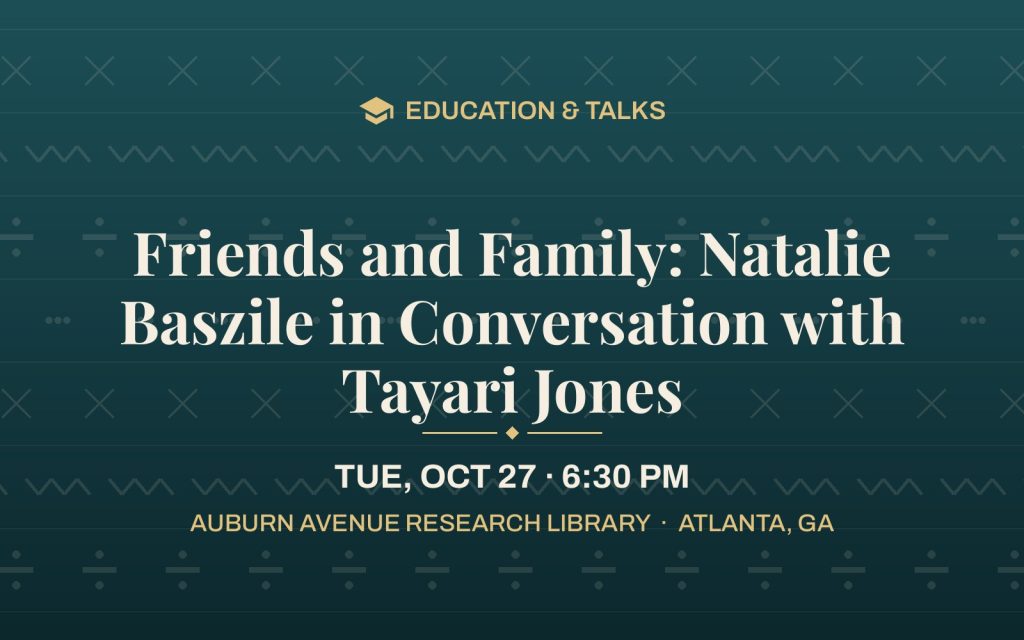 Friends and Family: Natalie Baszile in Conversation with Tayari Jones