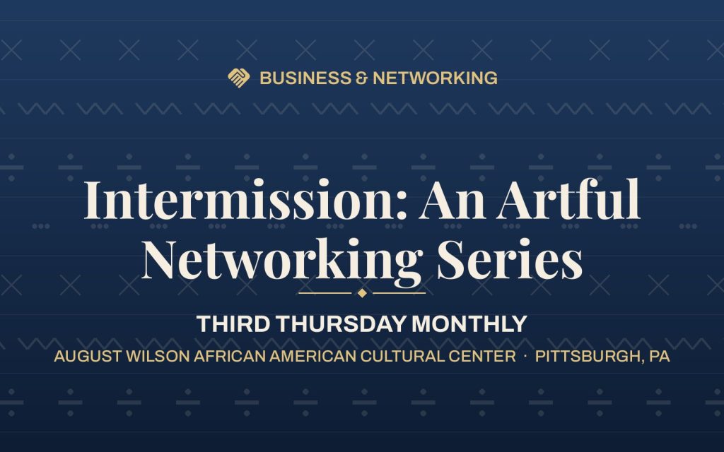 Intermission: An Artful Networking Series