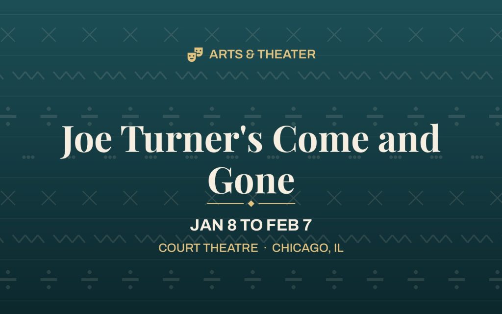Joe Turner’s Come and Gone
