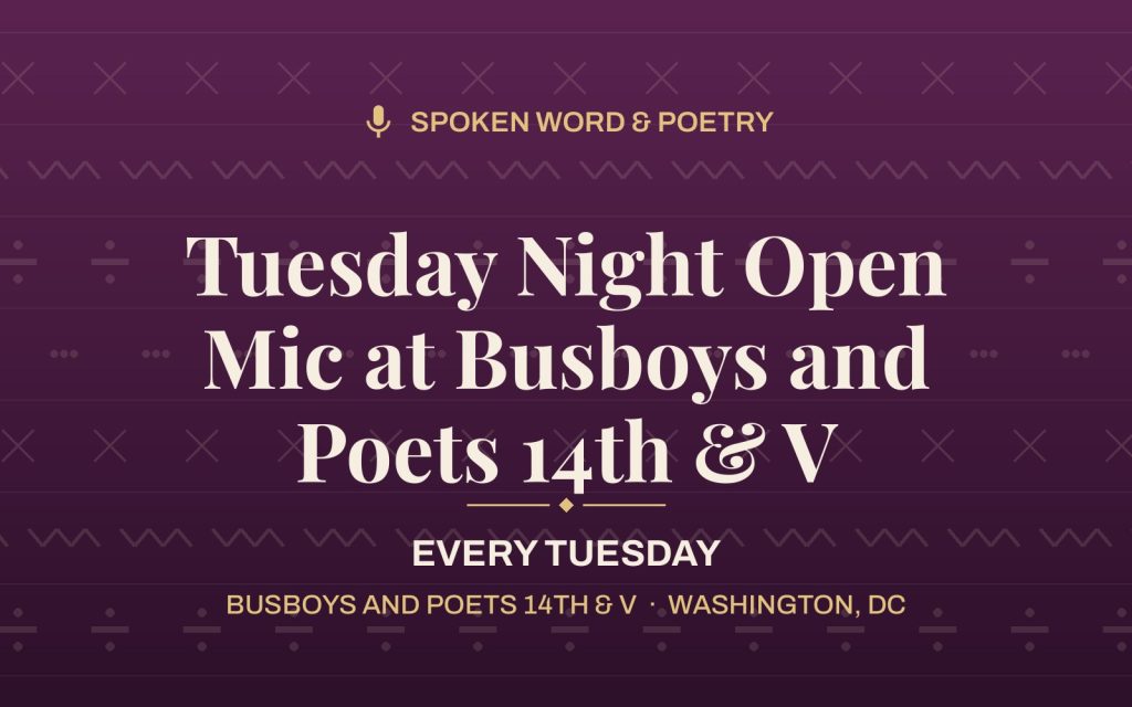 Tuesday Night Open Mic at Busboys and Poets 14th & V