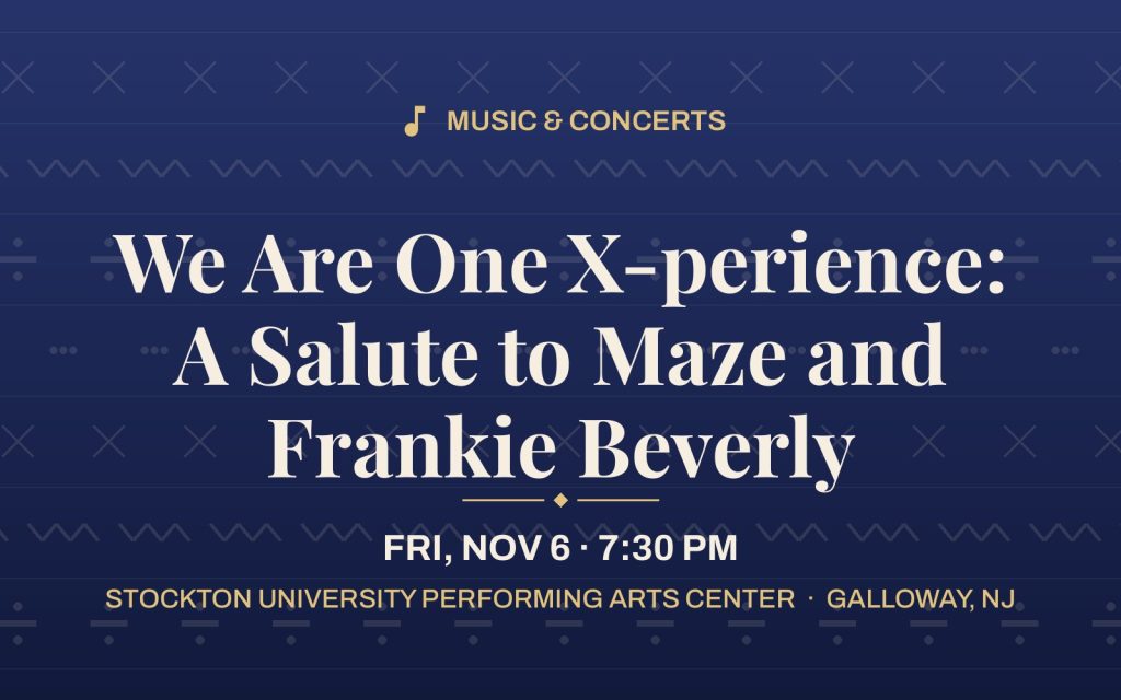We Are One X-perience: A Salute to Maze and Frankie Beverly