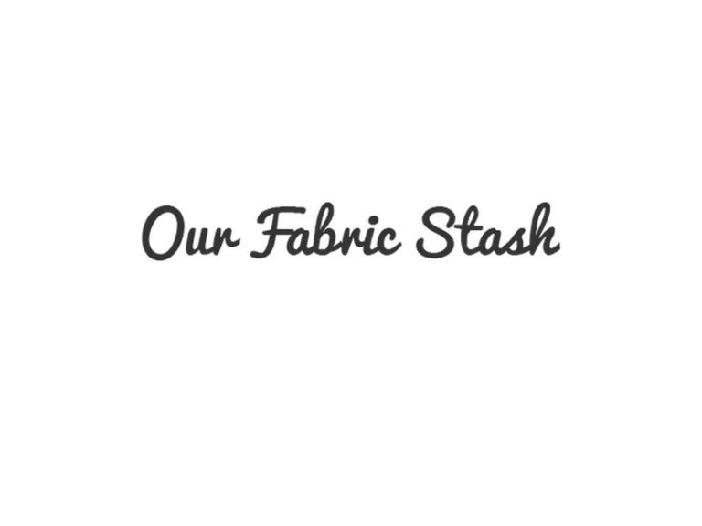 Our Fabric Stash, Seattle, WA