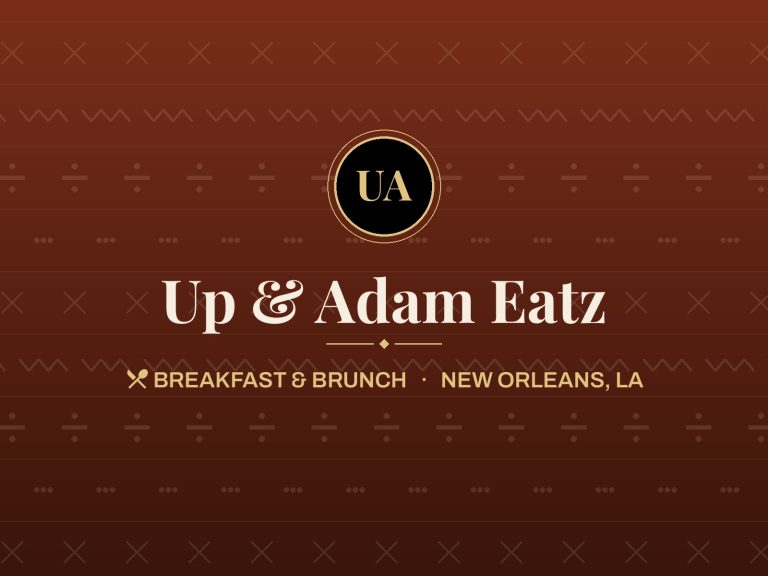 Up & Adam Eatz, New Orleans, LA